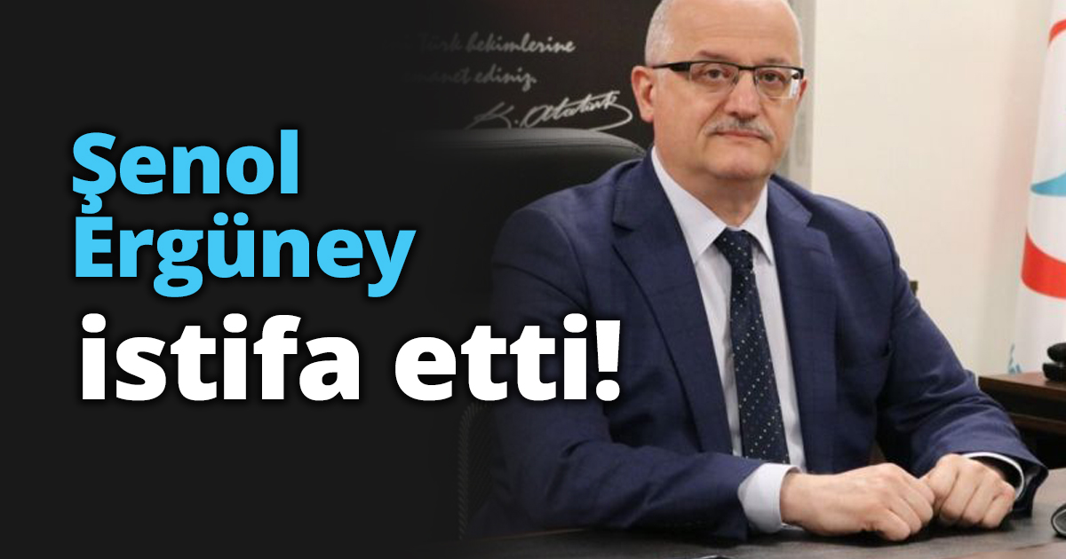 Şenol Ergüney istifa etti!