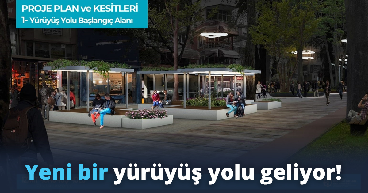 Yeni bir yürüyüş yolu geliyor!