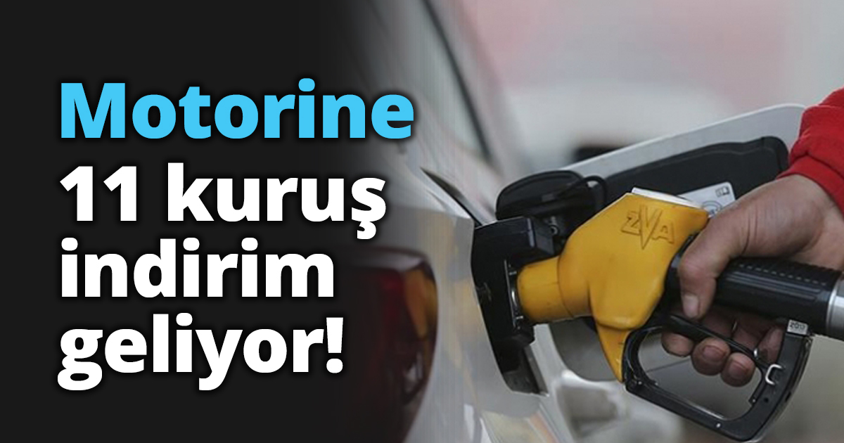 Motorine 11 kuruş indirim geliyor!