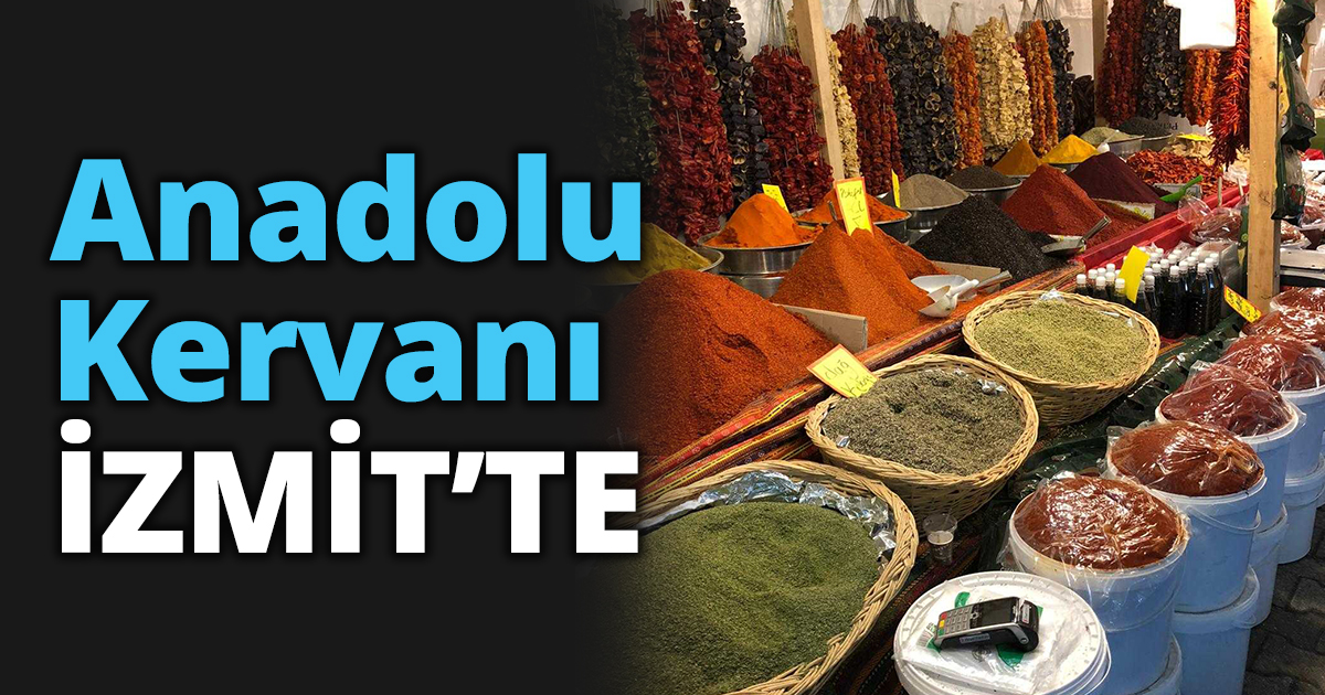 Anadolu Kervanı İzmit'te