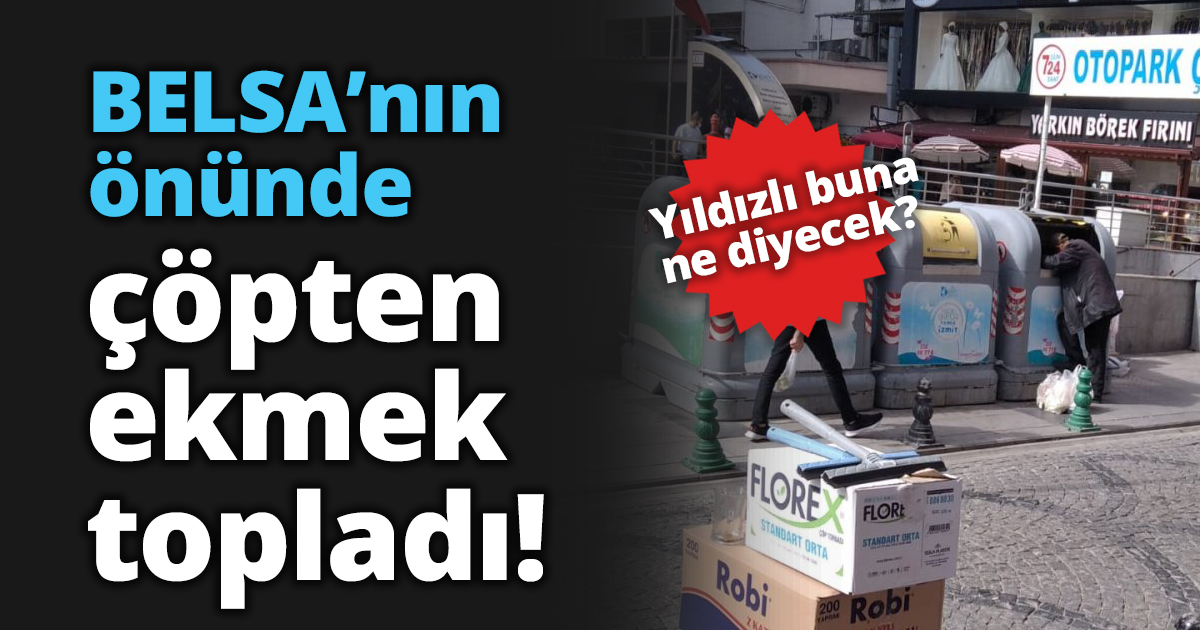 BELSA’nin önünde çöpten ekmek topladı!