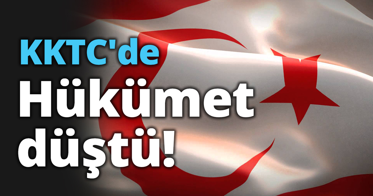 KKTC'de hükümet düştü