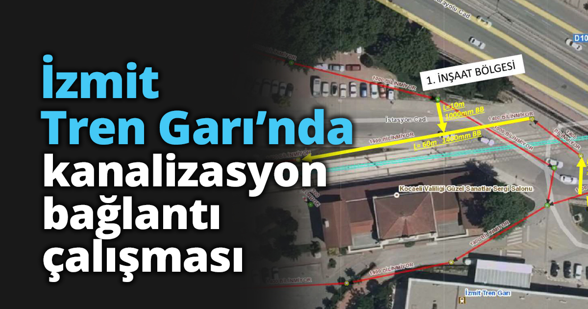 İzmit Tren Garı’nda kanalizasyon bağlantı çalışması
