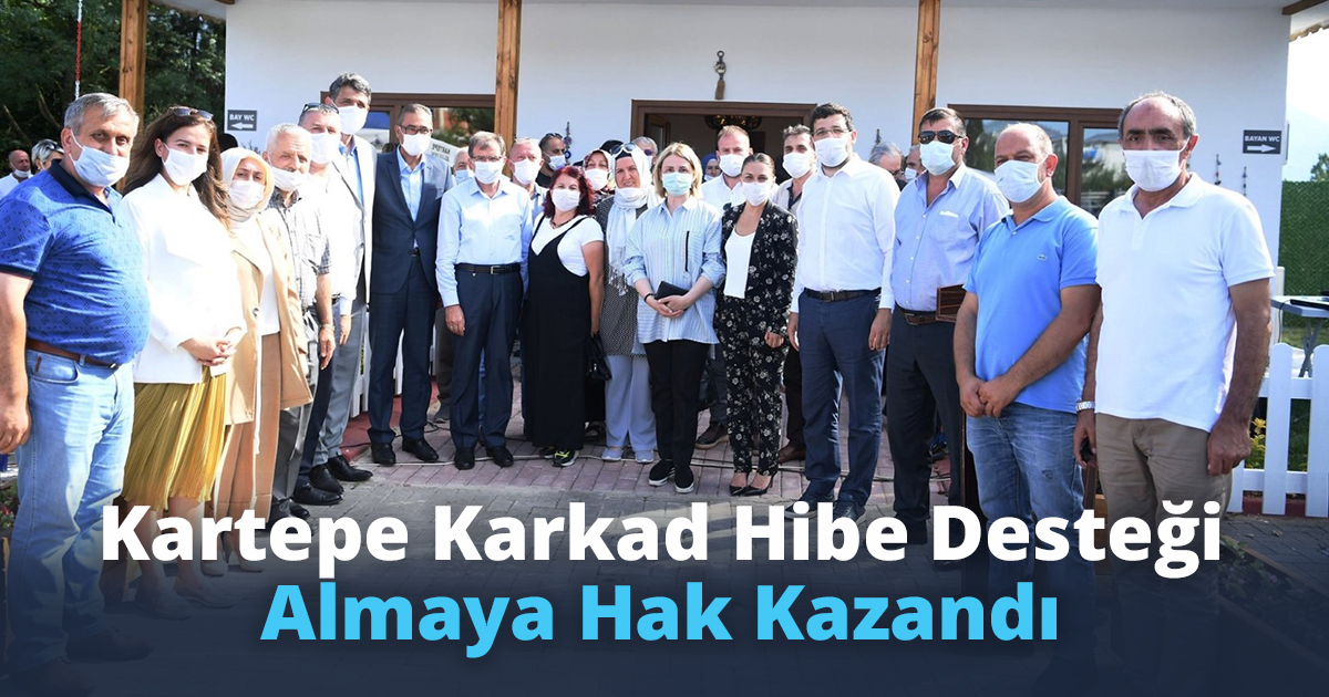 KARTEPE KARKAD HİBE DESTEĞİ ALMAYA HAK KAZANDI