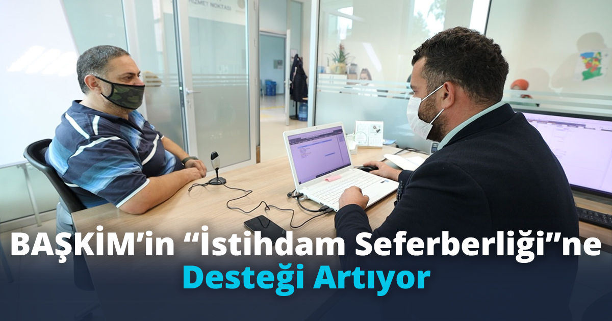 BAŞKİM’in “İstihdam Seferberliği”ne Desteği Artıyor