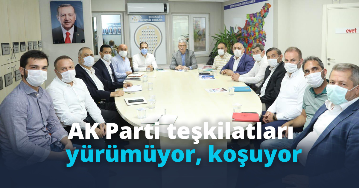 AK Parti teşkilatları  yürümüyor, koşuyor