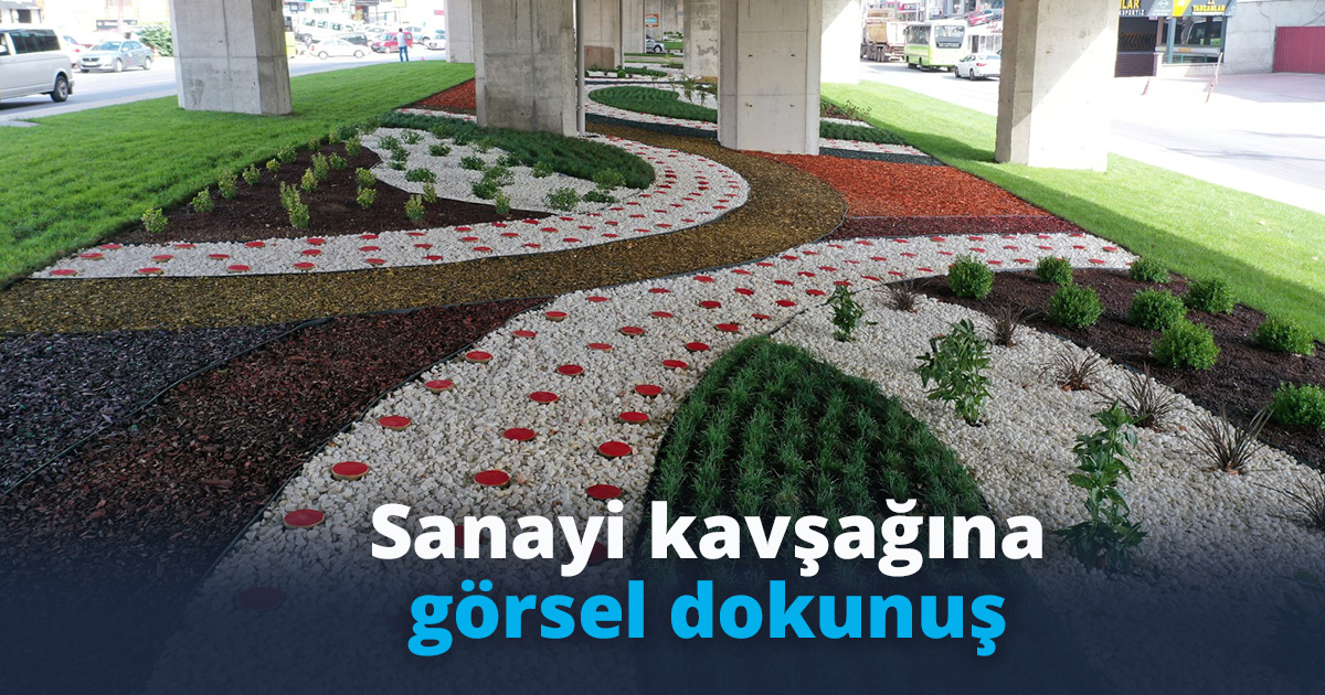 Sanayi kavşağına görsel dokunuş