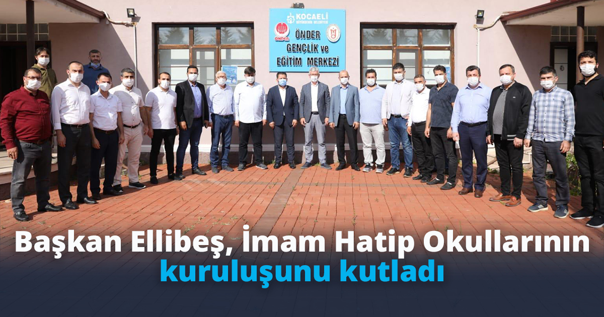 Başkan Ellibeş, İmam Hatip  Okullarının kuruluşunu kutladı