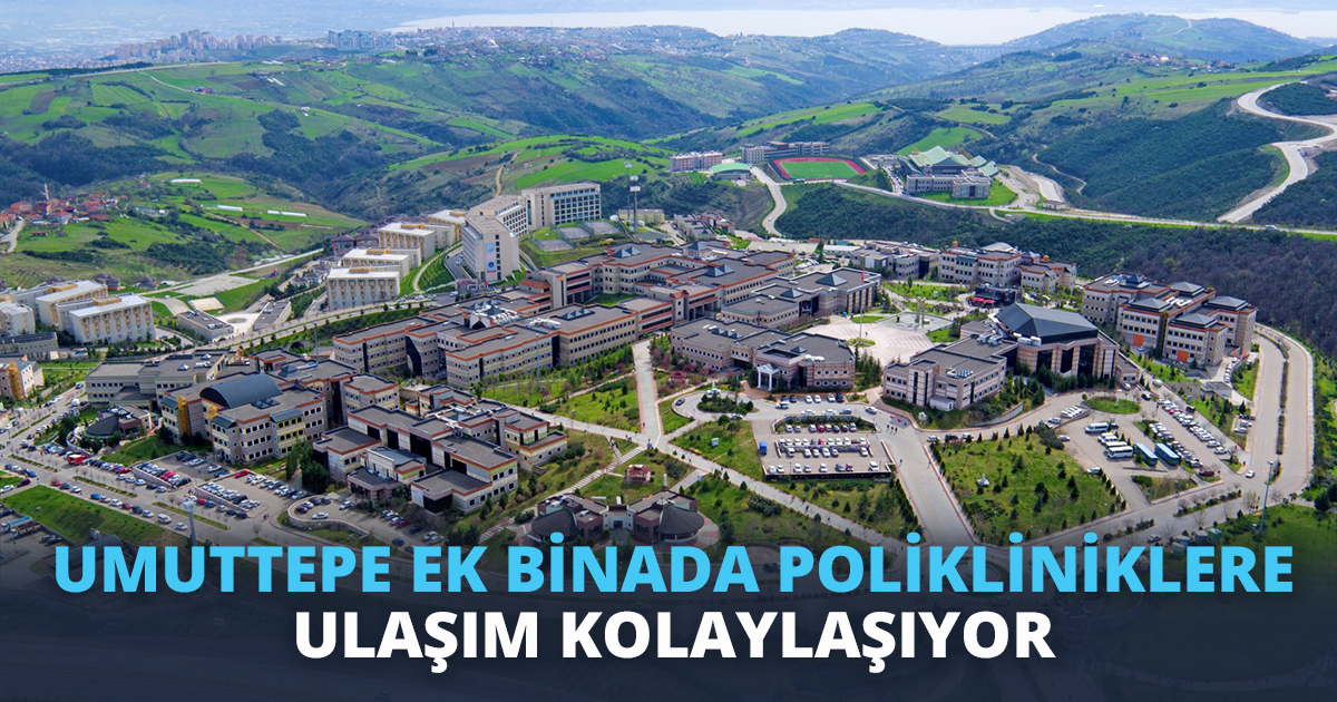 UMUTTEPE EK BİNADA POLİKLİNİKLERE ULAŞIM KOLAYLAŞIYOR