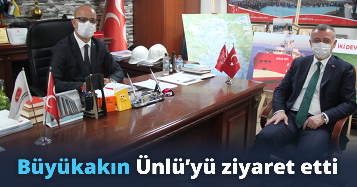 Büyükakın Ünlü’yü ziyaret etti