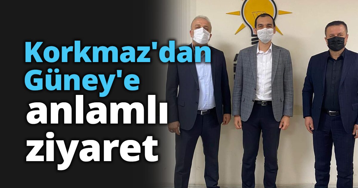 Korkmaz'dan Güney'e Anlamlı Ziyaret  