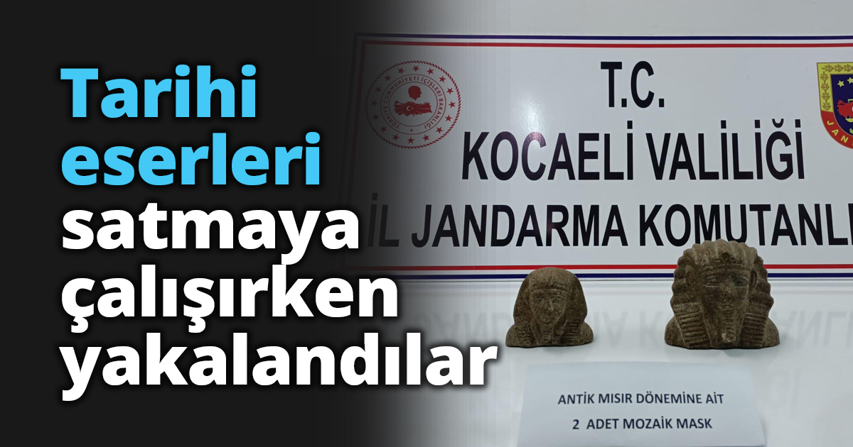 Tarihi eserleri satmaya çalışırken yakalandılar