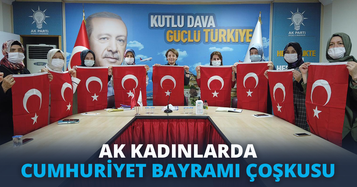 AK KADINLAR’DA CUMHURİYET BAYRAMI ÇOŞKUSU