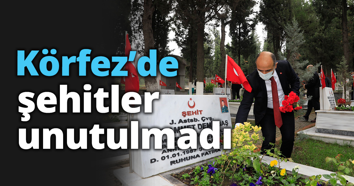 Körfez’de şehitler unutulmadı