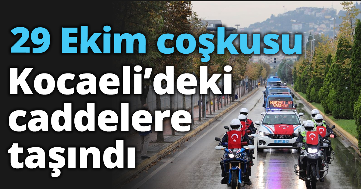 29 Ekim coşkusu Kocaeli’deki caddelere taşındı
