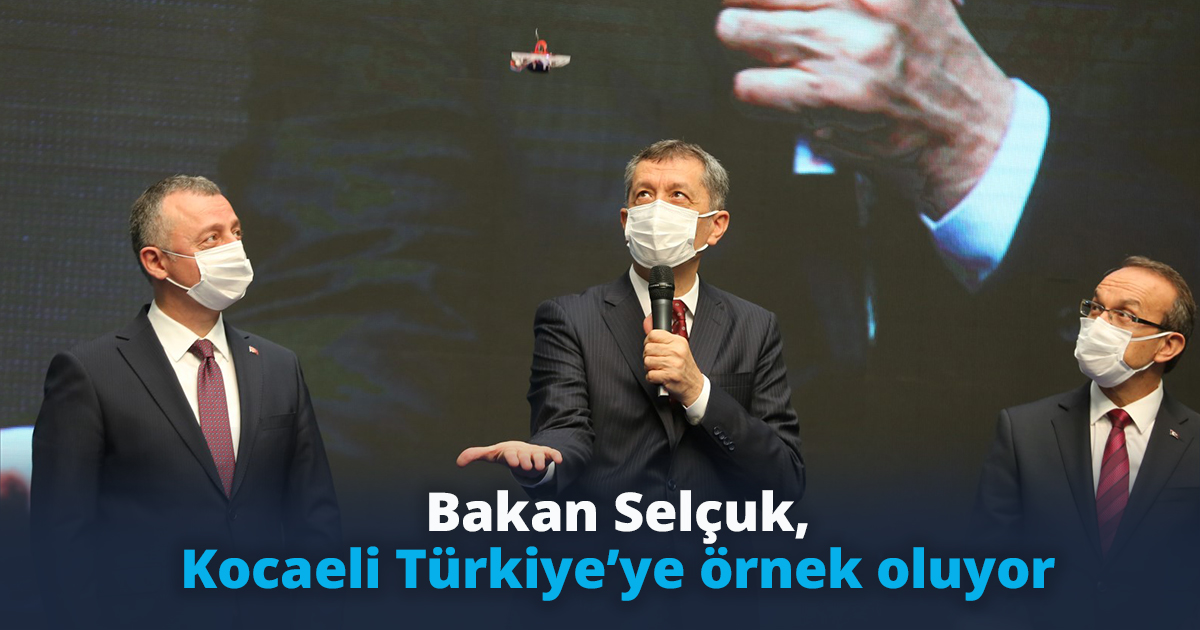 Bakan Selçuk, Kocaeli Türkiye’ye örnek oluyor