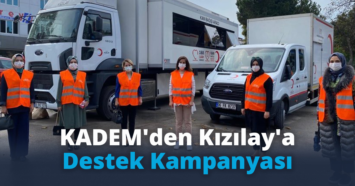 KADEM'den Kızılay'a Destek Kampanyası
