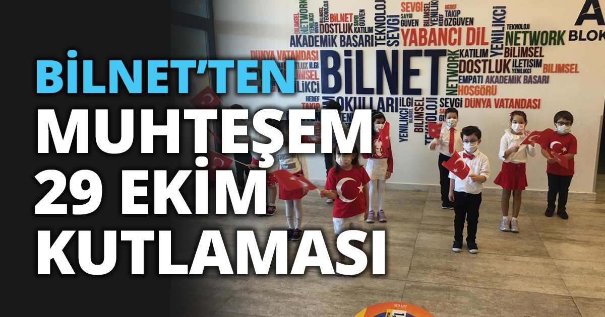 BİLNETTEN MUHTEŞEM  29 EKİM KUTLAMASI