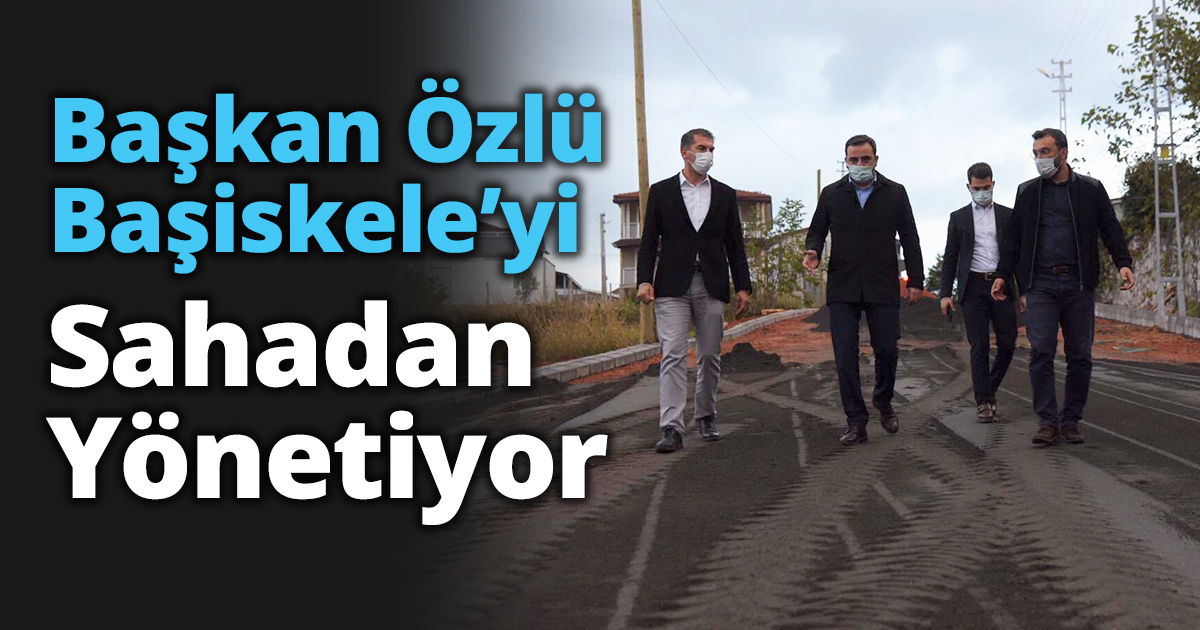 Başkan Özlü Başiskele’yi Sahadan Yönetiyor