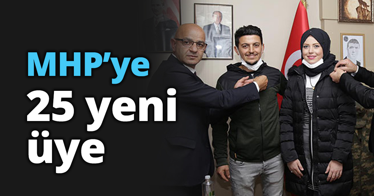 MHP’ye 25 yeni üye