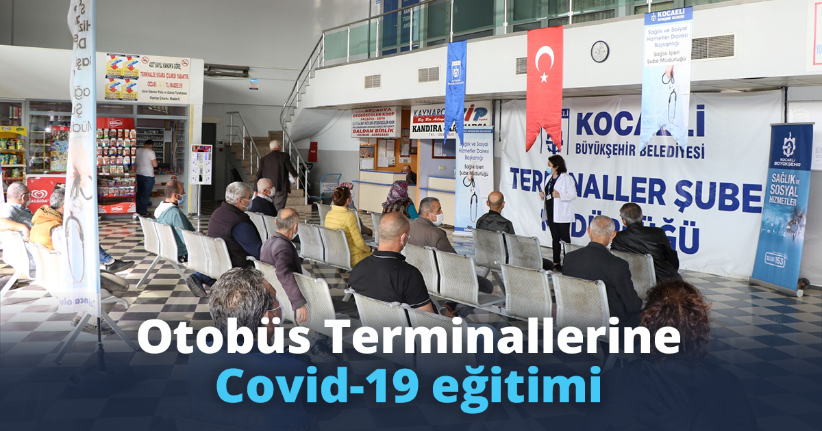Otobüs Terminallerine Covid-19 eğitimi