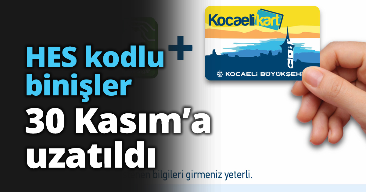 HES kodlu binişler 30 Kasım’a uzatıldı