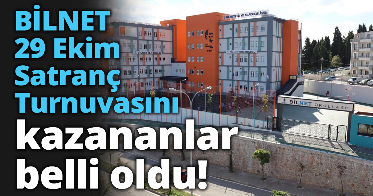 BİLNET 29 Ekim Satranç Turnuvasını kazananlar belli oldu