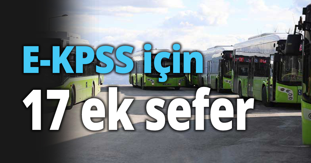 E-KPSS için 17 ek sefer