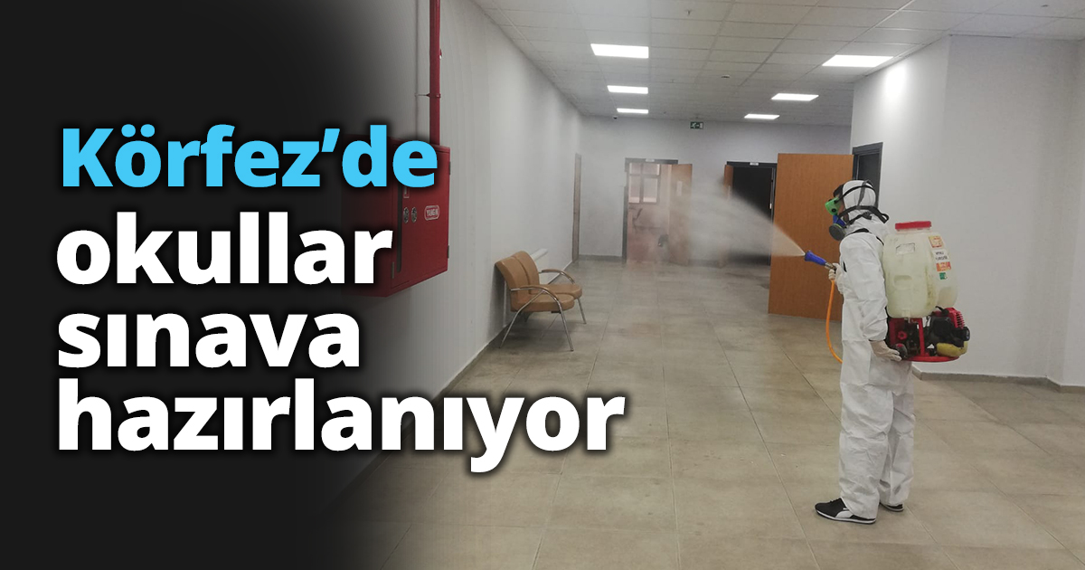 Körfez’de okullar sınava hazırlanıyor