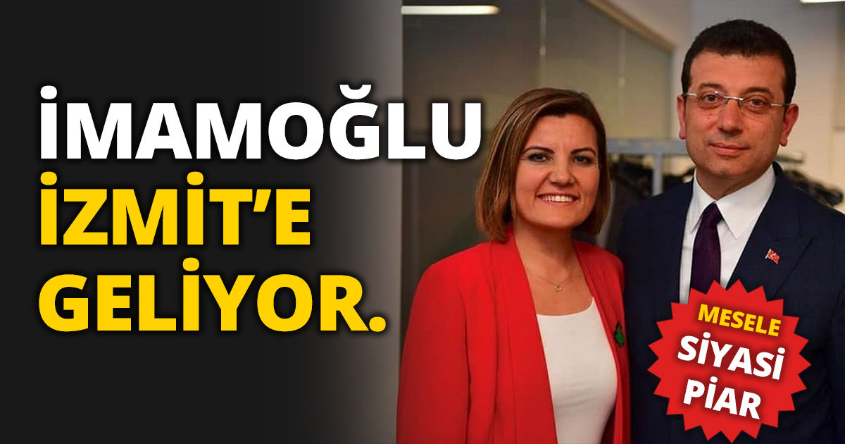 İMAMOĞLU İZMİT’E GELİYOR..