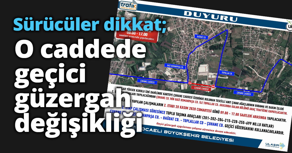 Sürücüler dikkat; O cadde de geçici güzergah değişikliği