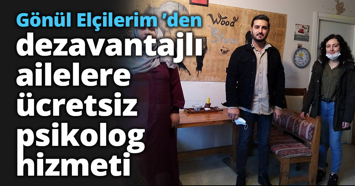 Gönül Elçilerim ’den dezavantajlı ailelere ücretsiz psikolog hizmeti