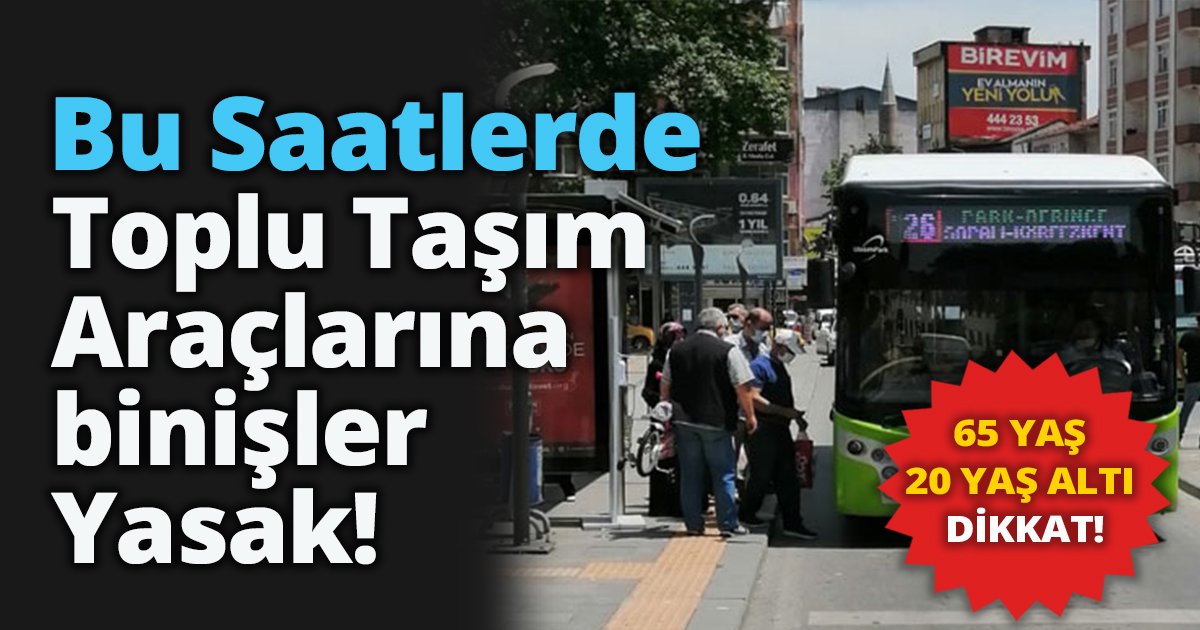  65 YAŞ VE 20 YAŞ ALTI DİKKAT!