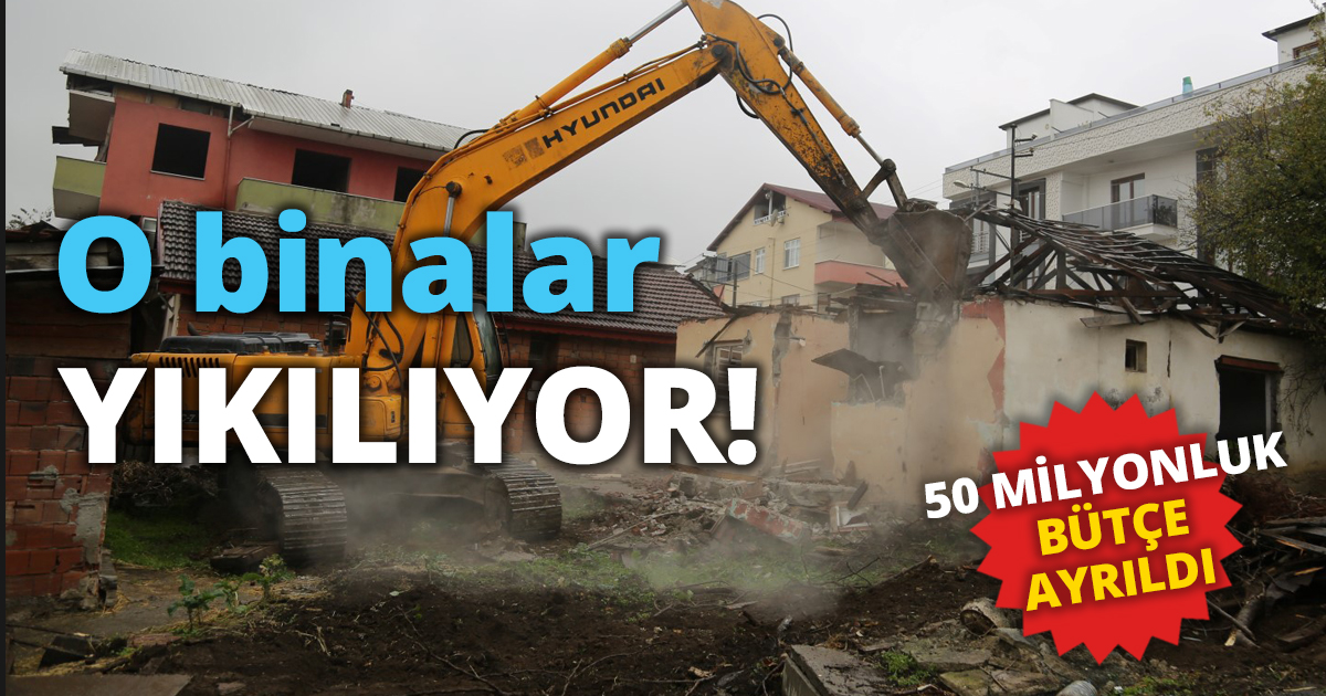 Kocaeli’de ki o binalar yıkılıyor!
