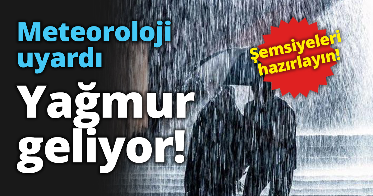 Yağmur geliyor!