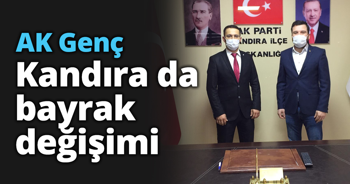 AK Genç Kandıra da bayrak değişimi