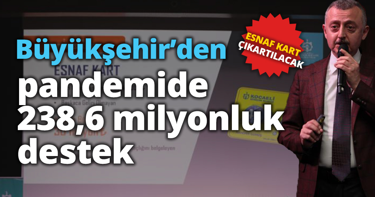 Büyükşehir’den pandemide 238,6 milyonluk destek