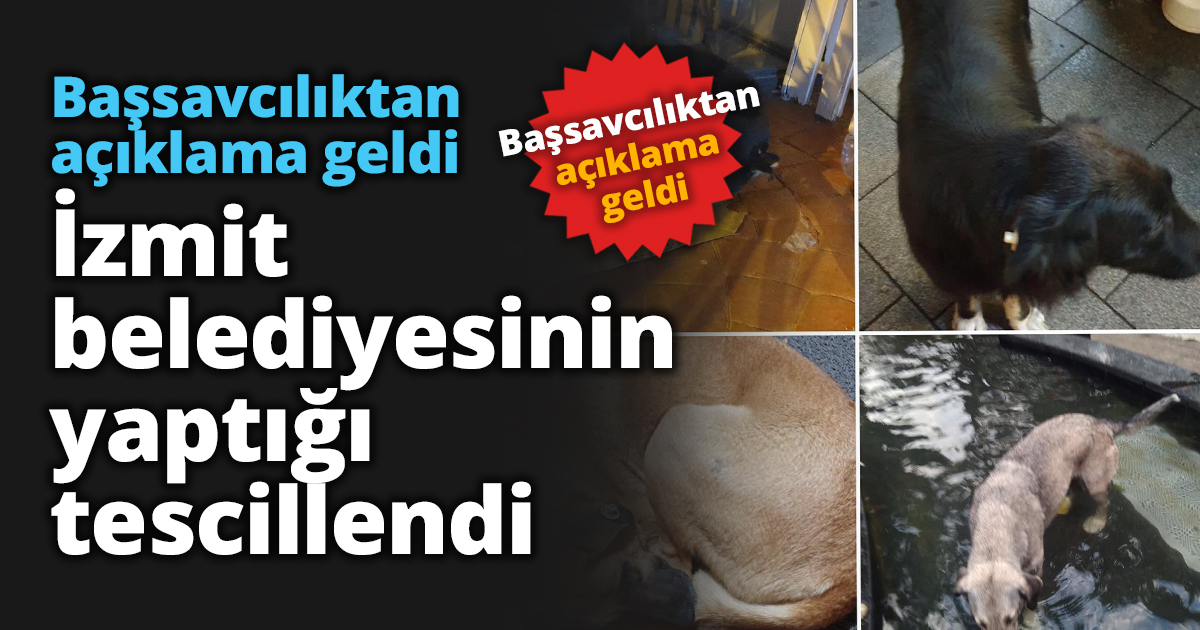 Başsavcılıktan açıklama geldi İzmit belediyesinin yaptığı tescillendi