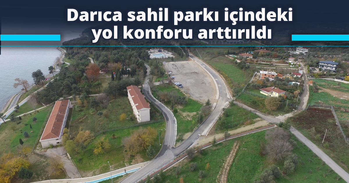 Darıca sahil parkı içindeki yol konforu arttırıldı