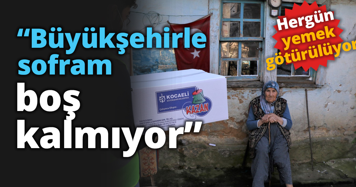“Büyükşehirle sofram boş kalmıyor”