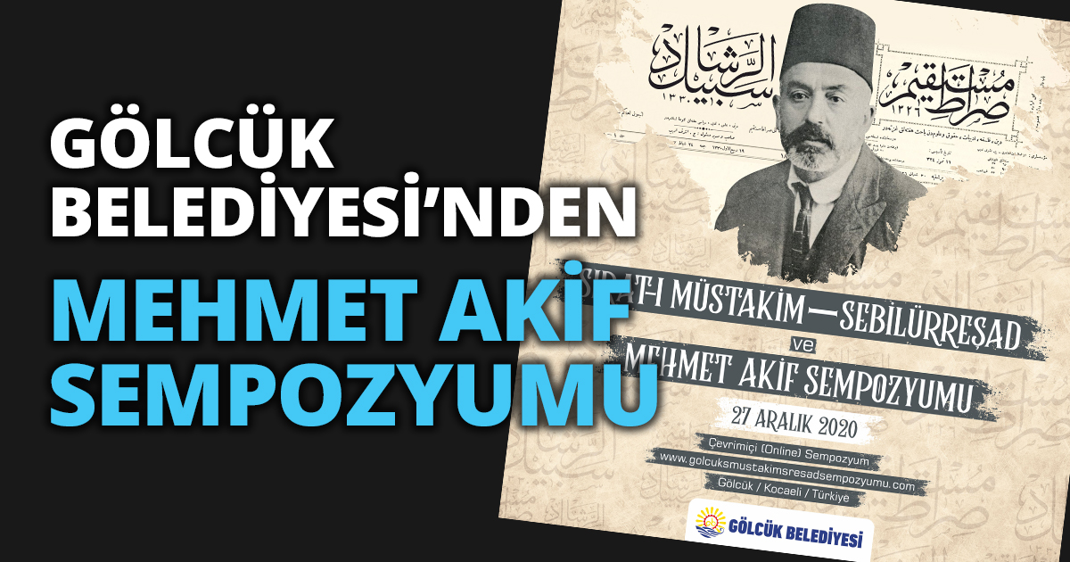GÖLCÜK BELEDİYESİ’NDEN MEHMET AKİF SEMPOZYUMU