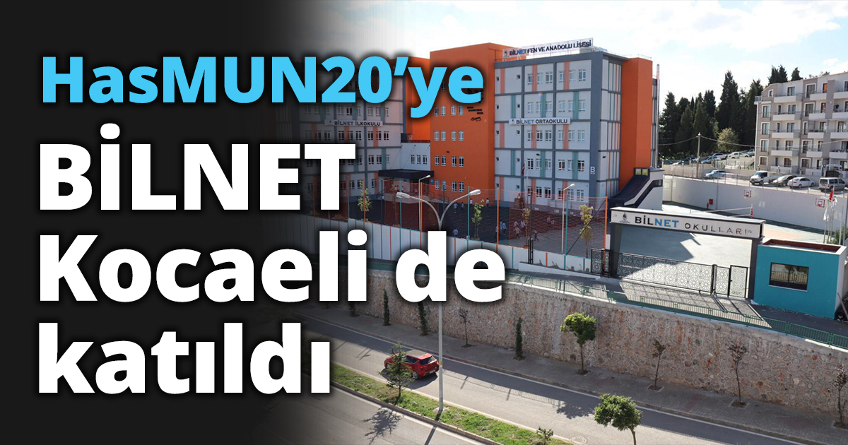 HasMUN20’ye BİLNET Kocaeli de katıldı