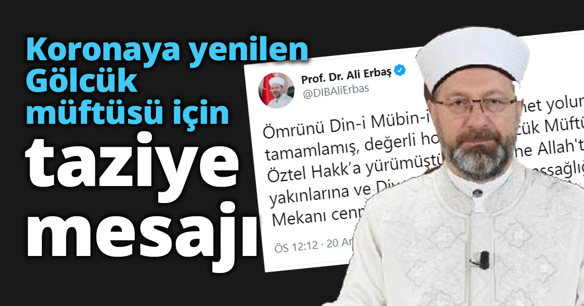 Koronaya yenilen Gölcük müftüsü için taziye mesajı
