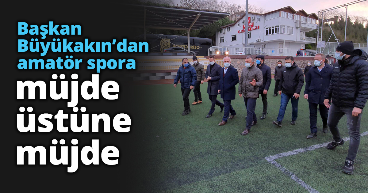Başkan Büyükakın’dan amatör spora bir müjde daha