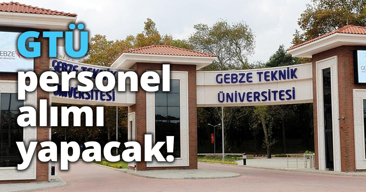 GTÜ personel alımı yapacak!