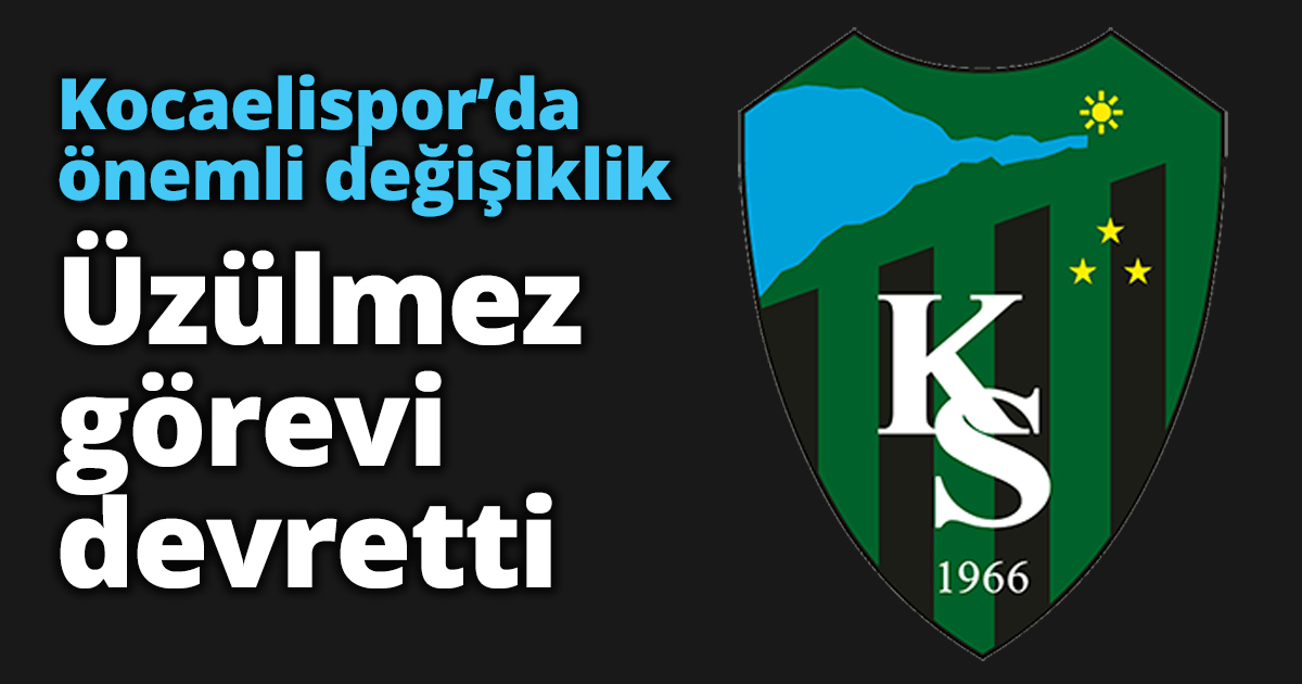 Kocaelispor’da önemli değişiklik