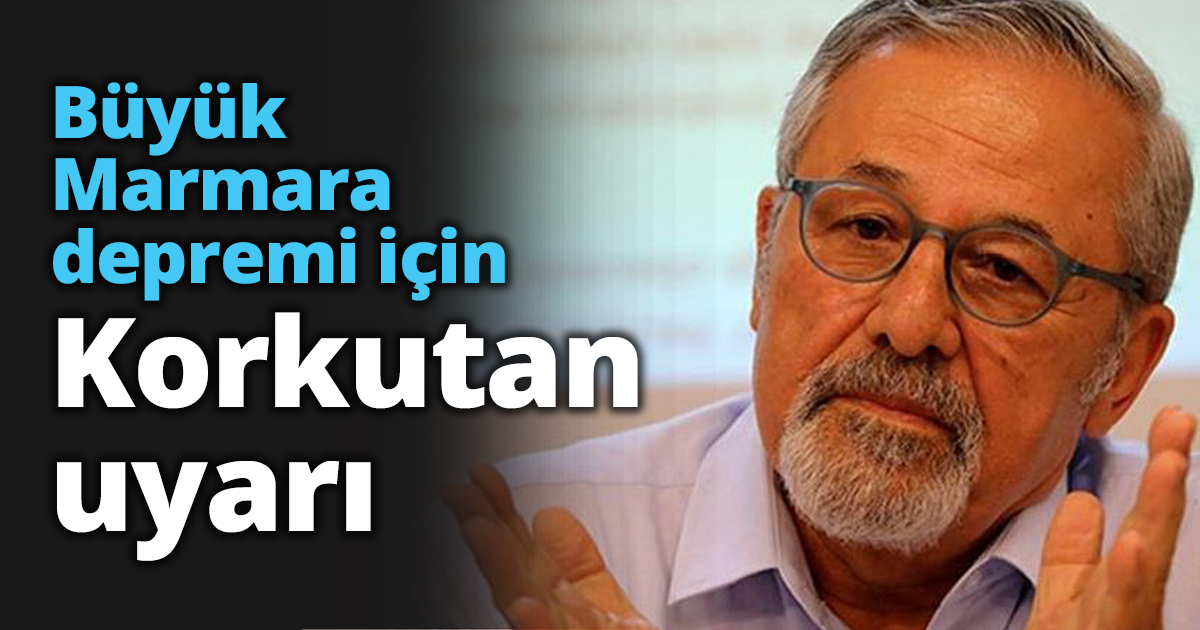 Büyük Marmara depremi için korkutan uyarı