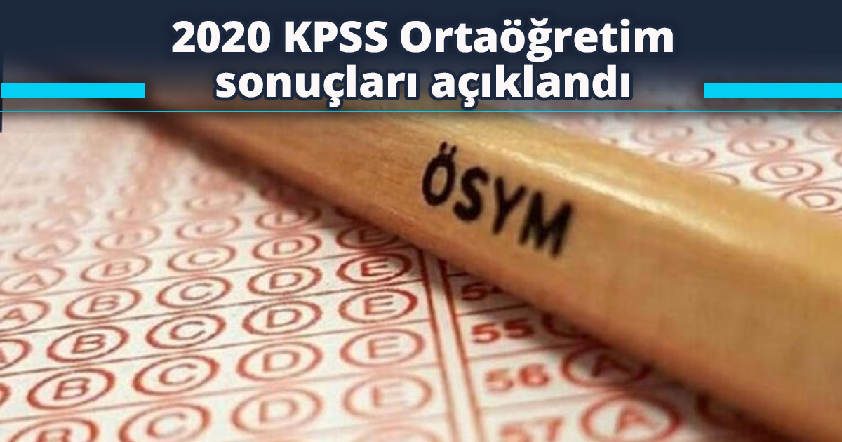 2020 KPSS Ortaöğretim sonuçları açıklandı