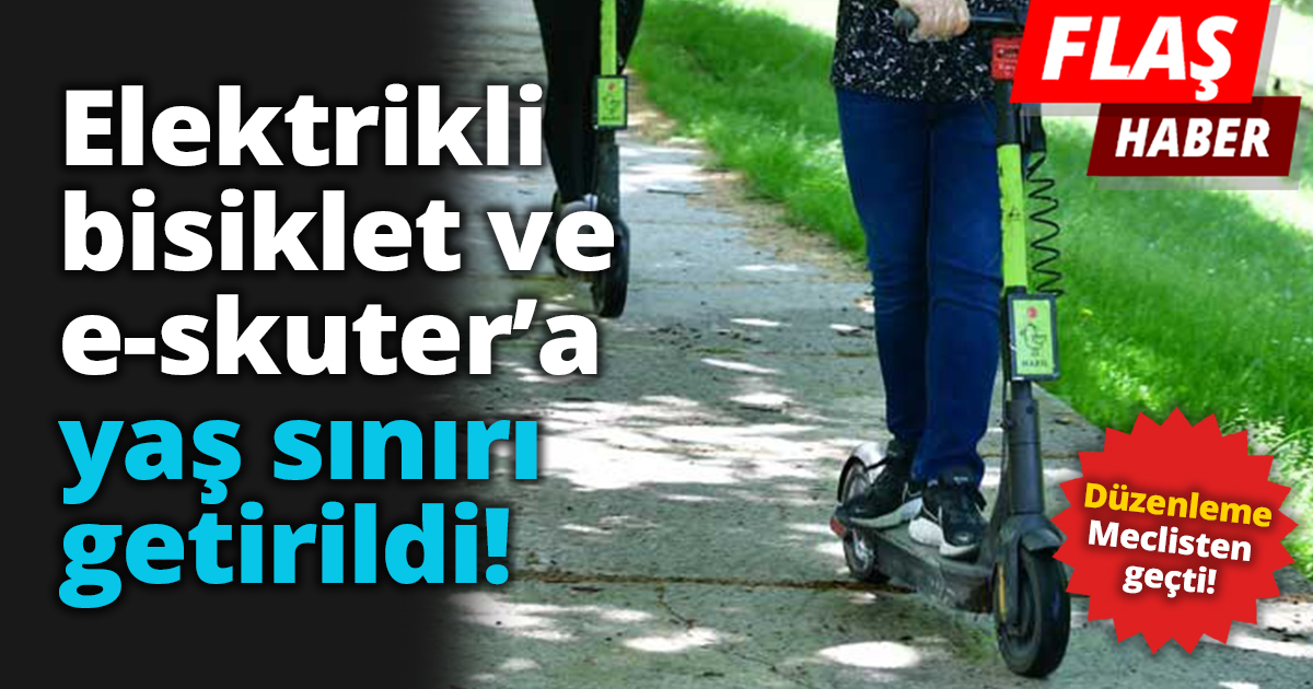 Düzenleme meclisten geçti! Elektrikli bisiklet ve e-skuter’a yaş sınırı getirildi