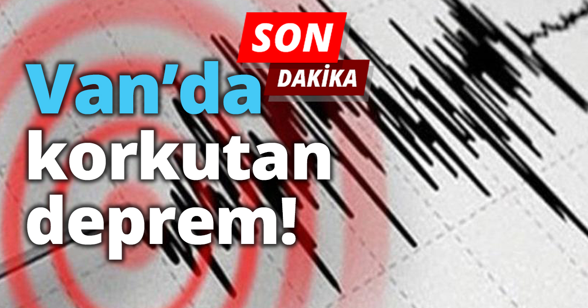 Van’da korkutan deprem!